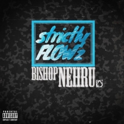 Bishop Nehru - Strictly Flowz